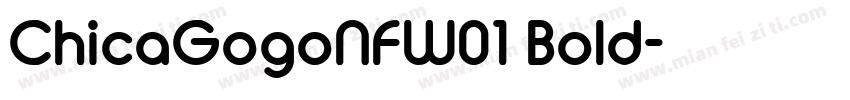 ChicaGogoNFW01 Bold字体转换